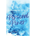 50 Possibilities for Increasing Your Personal-Power