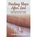 Finding Hope After Loss: Navigating What's Next and How You Get There