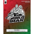 The Middleman - Volume 1 - The Secret Recruitment Ultimatum