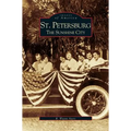 St. Petersburg: The Sunshine City