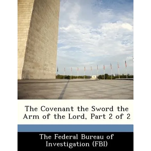 The Covenant the Sword the Arm of the Lord, Part 2 of 2