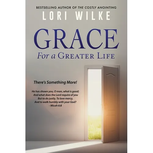 Grace for a Greater Life: There's Something More!