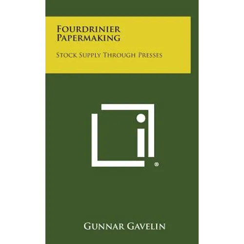Fourdrinier Papermaking: Stock Supply Through Presses