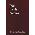 The Lords Prayer, Its Spirit and Its Teaching