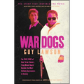 War Dogs: The True Story of How Three Stoners from Miami Beach Became the Most Unlikely Gunrunners in History