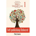 Self-publishing Unboxed: The Three-Year, No-bestseller Plan For Making A Living From Your Fiction Book 1