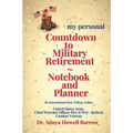 my personal Countdown to Military Retirement Notebook and Planner
