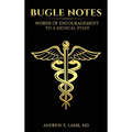 Bugle Notes: Words of Encouragement to a Medical Staff