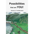 Possibilities that are YOU!: Volume 21: The Bifurcation