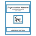 Progressive Vocal Repertoire (Low Voice): for the beginning and intermediate singer