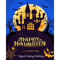 Happy Halloween: Halloween coloring book for adults with Terrifying Monsters, Evil Women, Dark Fantasy Creatures for relaxation
