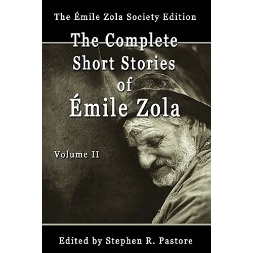 The Complete Short Stories of Emile Zola, Volume II