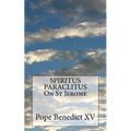 SPIRITUS PARACLITUS On St Jerome