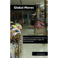 Global Moves: Belly Dance as an Extra/Ordinary Space to Explore Social Paradigms in Egypt and Around the World