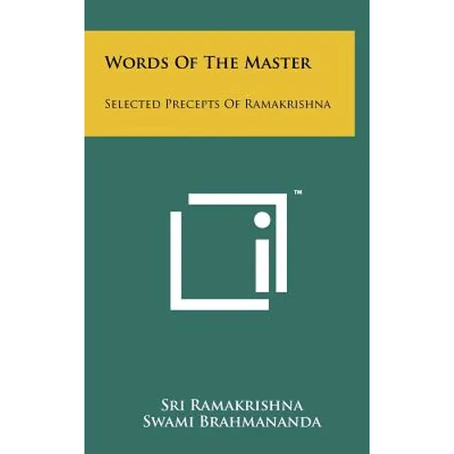 Words Of The Master: Selected Precepts Of Ramakrishna