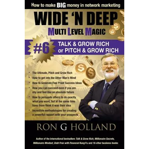 Wide 'N Deep #6: Talk & Grow Rich