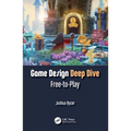 Game Design Deep Dive: Free-to-Play