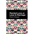 Married Love or Love in Marriage