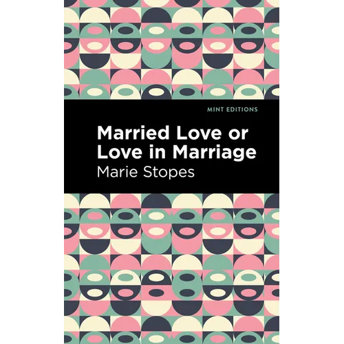 Married Love or Love in Marriage