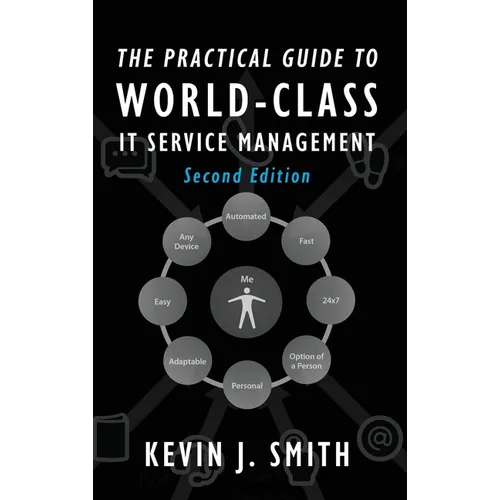 The Practical Guide To World-Class IT Service Management