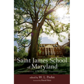 Saint James School of Maryland: 175 Years