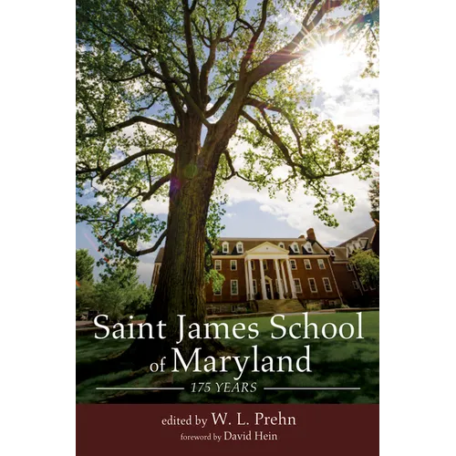 Saint James School of Maryland: 175 Years