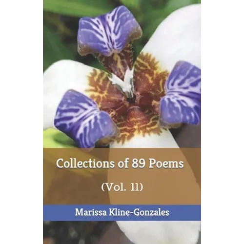 Collections of 89 Poems: (Vol. 11)
