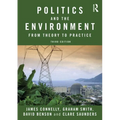 Politics and the Environment: From Theory to Practice