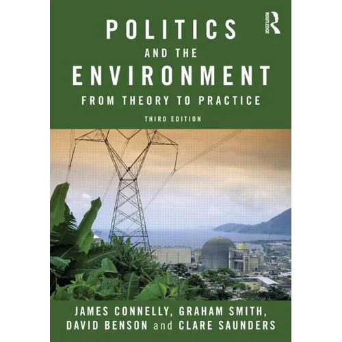 Politics and the Environment: From Theory to Practice