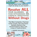 Resolve ALL Your Allergies, Food Intolerances, & Chemical Sensitivities Without Drugs