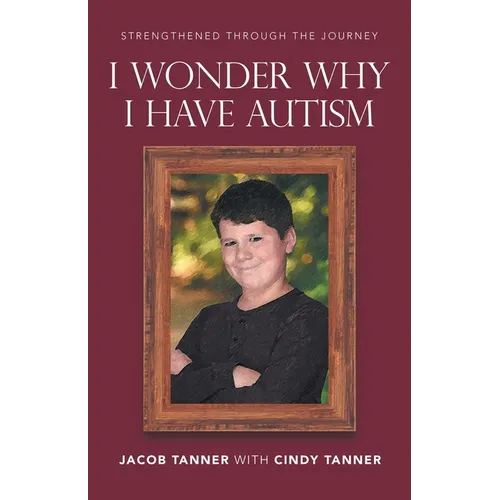 I Wonder Why I Have Autism