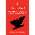 A Chicano Theology
