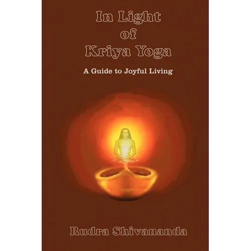 In Light of Kriya Yoga