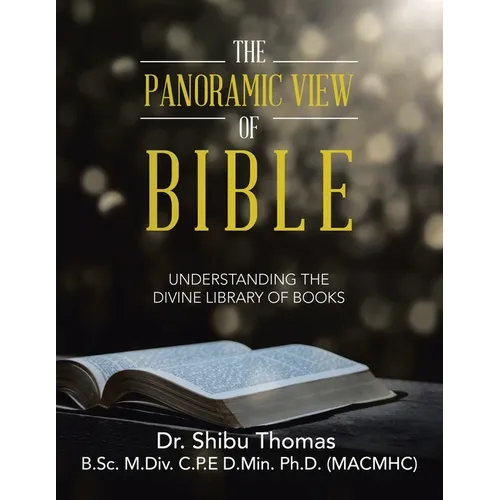 The Panoramic View of Bible: Understanding the Divine Library of Books