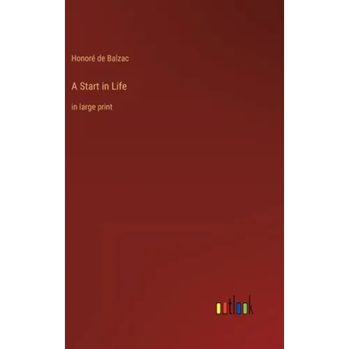A Start in Life: in large print