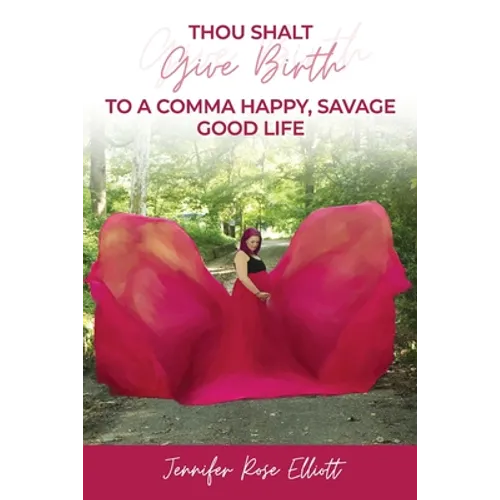 Thou Shalt Give Birth to a Comma Happy, Savage Good Life