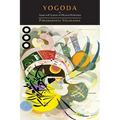 Yogoda: Or Tissue-Will System of Physical Perfection [Lessons I-III]