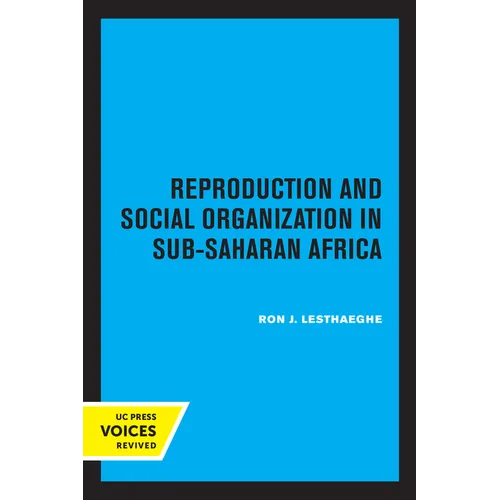 Reproduction and Social Organization in Sub-Saharan Africa: Volume 4