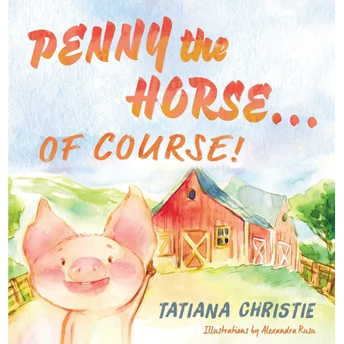 Penny the Horse...Of Course!