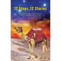 12 Steps 12 Stories: Spiritual messages of recovery for children and the child in you.