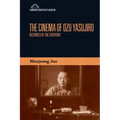 The Cinema of Ozu Yasujiro: Histories of the Everyday