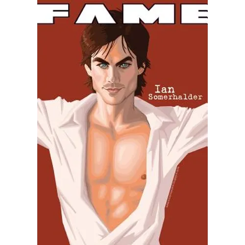 Fame: Ian Somerhalder