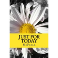 Just For Today