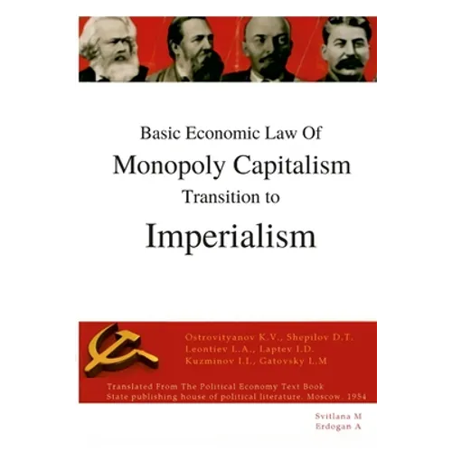 Basic economic law of monopoly capitalism - Transition to Imperialism