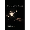 Heavy Little Things