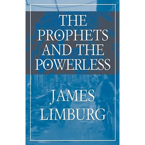 The Prophets and the Powerless