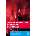The Rise and Decline of Modern Democracy