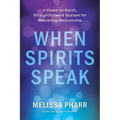 When Spirits Speak
