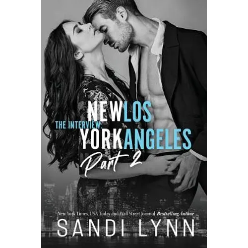 The Interview: New York & Los Angeles Part 2