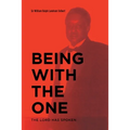 Being with the One: The Lord Has Spoken